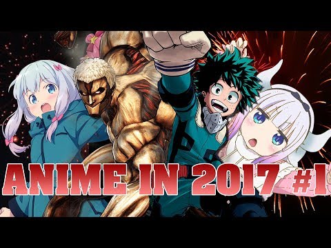 Anime in 2017 | Part 1