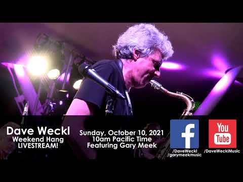 Dave Weckl Weekend Hang Promo for October 10, 2021 (special guest Gary Meek)