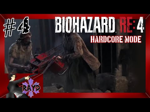 #4【BIOHAZARD RE:4】HARDCOREモード　バイオシリーズ制覇の旅【RAYD】【戸破】