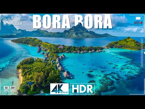 Flying Over Bora Bora with Flycam (4K UHD) - Relaxing Music & Beautiful Nature Videos - 4K HDR