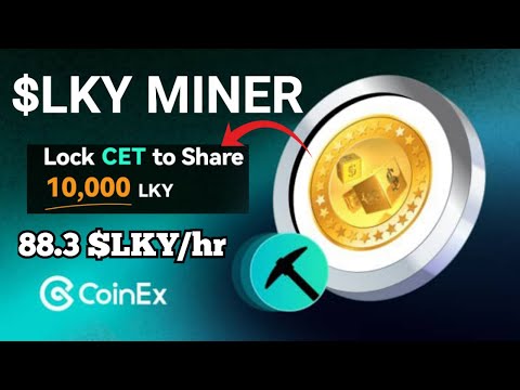 Free LUCKY COIN Miner - Claim Free 88 $LKY per Hour On CoinEx with $CET