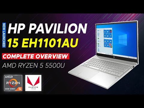 HP PAVILION 15 EH1101AU | AMD RYZEN 5 5500U | HP PAVILION 15 EH1103AU OVERVIEW