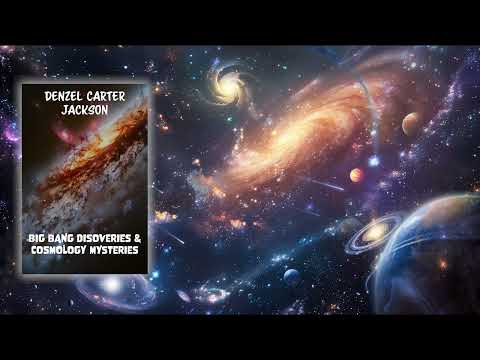 Big Bang Discoveries (BRITISH NARRATOR) AUDIBOOK 4 Sleep, Cosmology Mysteries Puzzling the Science