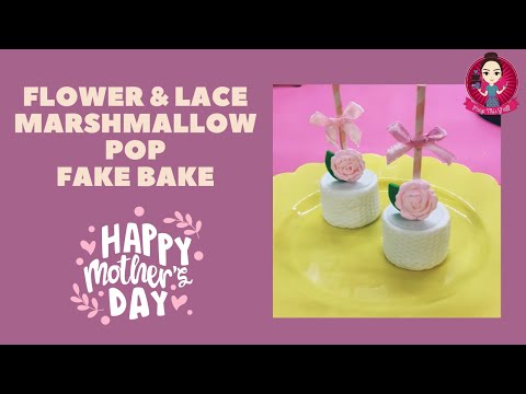 Let’s Fake Bake Flower & Lace Marshmallow Pops for Mother’s! #fakebake #mothersday #peepthisyall