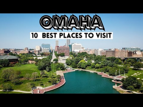 Omaha Best Places - Best Places to Visit in Omaha Nebraska