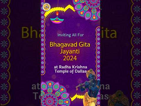 Inviting for Bhagavad Gita Jayanti 2024 l Dec7, 8, 11 & 14 l Radha Krishna Temple of Dallas