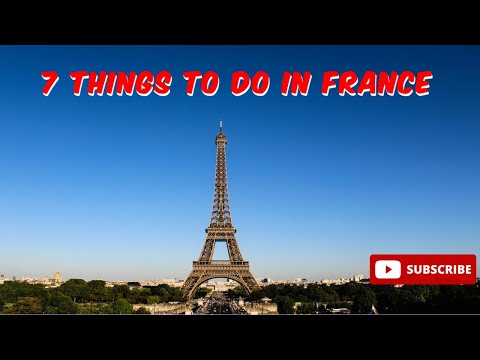 7 Things To Do in France