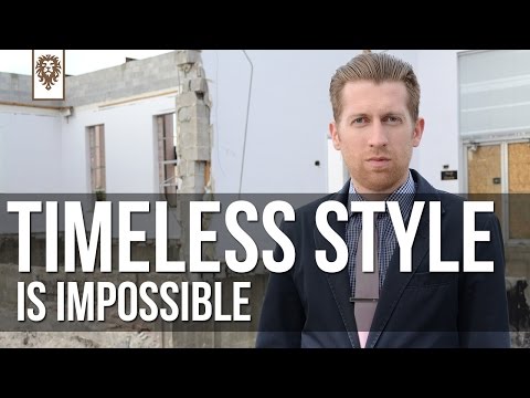 Timeless Style is Impossible