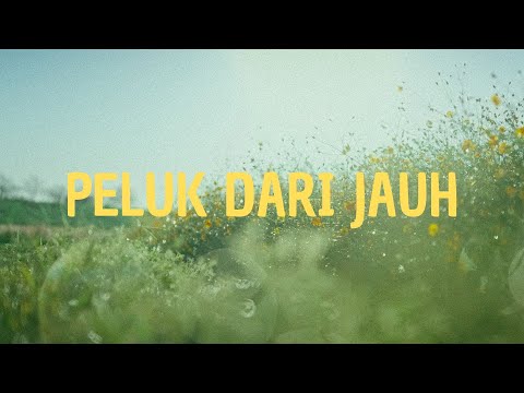 Near - Peluk dari jauh & Mkartikawati (Official Lyric Video)