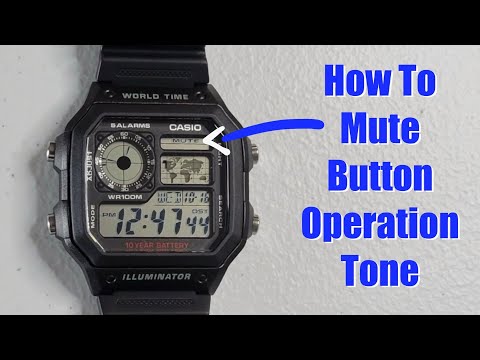 Casio Watch With World Map (Model: AE-1200WH-1AVCF) – How To Mute The Button Tone