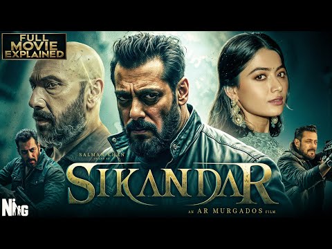 SIKANDAR: Full Movie Explained | Salman Khan|Sajid Nadiadwala|A.R. Murugadoss|Full Movie facts  2025