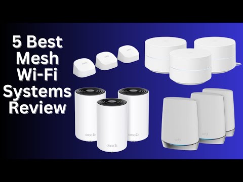 Best Mesh Wi Fi Systems Review|| Best WiFi Routers of 2024.