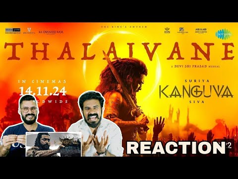 Thalaivane Lyrical Video Reaction Kanguva Suriya Disha Patani Bobby Deol Siva | Entertainment Kizhi