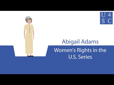 Abigail Adams: “Remember the Ladies” - Women’s Rights in the United States Series