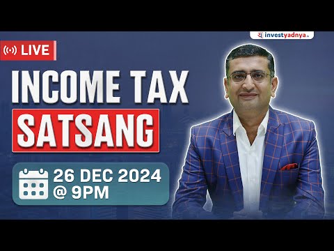 Income Tax Satsang with CA Yogesh Katariya