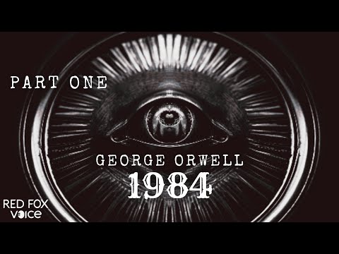 Nineteen Eighty-Four AUDIOBOOK | PART 1 - George Orwell's Dystopian Magnum Opus | 1984