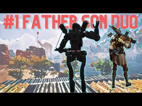 THE BEST FATHER & SON DUO | Apex Legends