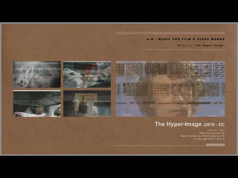 A.G : Music for The Hyper-Image : 2019 - 22 (Official Audio)