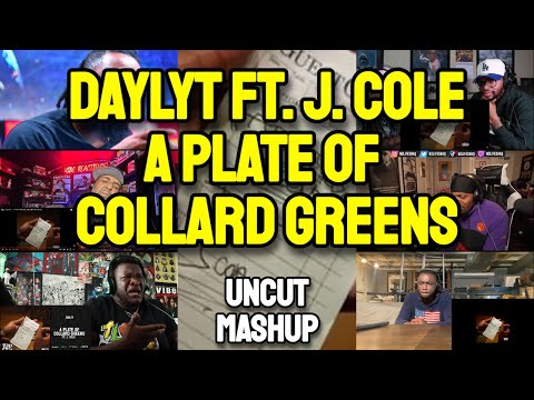 UNCUT REACTION MASHUP - Daylyt ft. J. Cole - A Plate Of Collard Greens