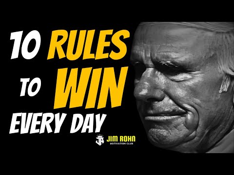 10 Rules to WIN Every Day | Jim Rohn Motivation