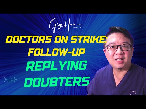 Doctors On Strike: The Follow-up (Replying Doubters)