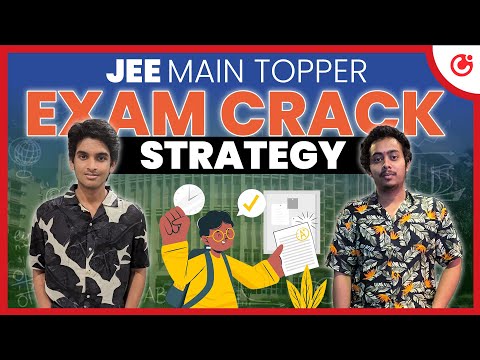 How to Top JEE Main: how to get top rank in jee mains | Tips from IIT Toppers