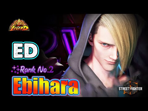 SF6🔥Ebihara (ED #2) Aggressive Gameplay & Max Damaged Combos !🔥Best Ranked Match🔥Sf6 DLC Replays🔥