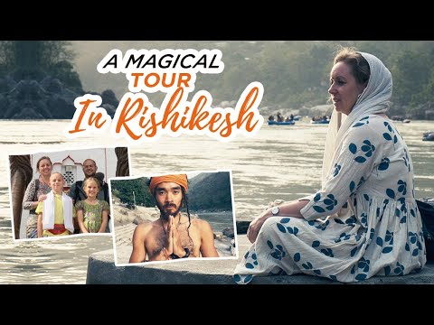 A Magical Tour In Rishikesh | What We Love Most About Rishikesh | I Love Mayapur