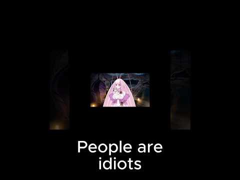 Not Mean Idiots. Just Idiots  [Matara Kan | Vshojo] #MataraKan #VShojo