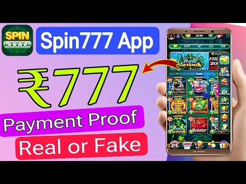 Spin 777 App Real Or Fake !! Spin 777 App Se Paise Kaise Kamaye !! Spin777 App