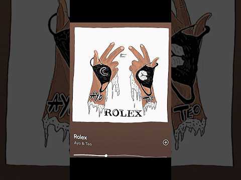 Rolex - Ayo & Teo