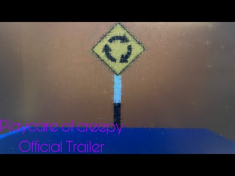 Playcare of creepy - Offical Trailer