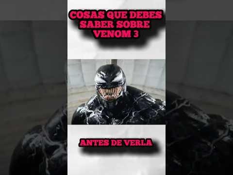 VENOM 3: cosas que debes SABER #venom3 #sony #marvel #venomthelastdance #shortsvideo #shorts