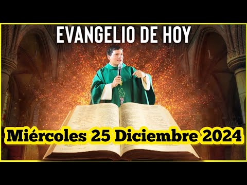 EVANGELIO DE HOY Miércoles 25 Diciembre 2024 con el Padre Marcos Galvis