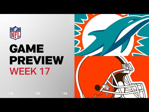 Miami Dolphins vs. Cleveland Browns | 2024 Week 17 Game Preview