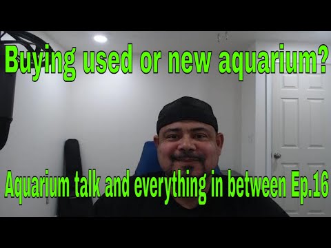 Buying used or new aquarium?