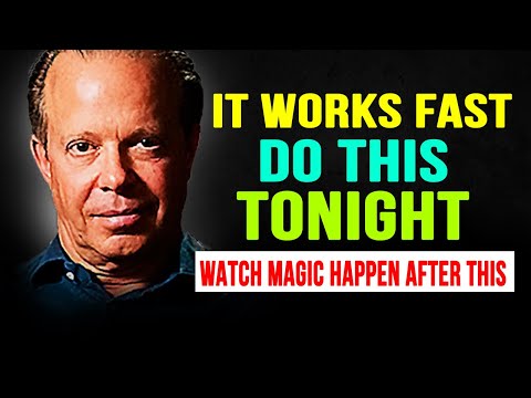 Just Do This Tonight and Watch the Magic Happen -- Joe Dispenza