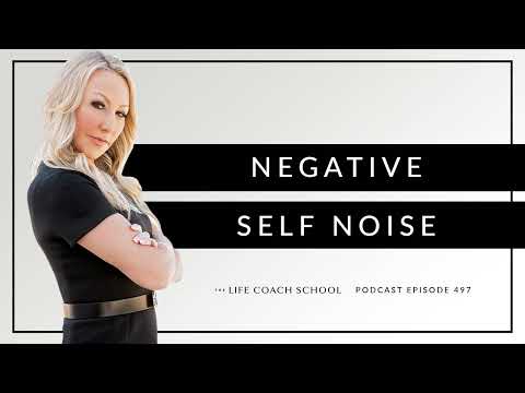 Ep #497: Negative Self Noise