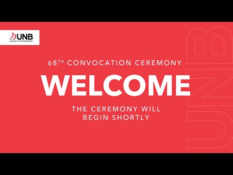 UNB's 68th Convocation Ceremony