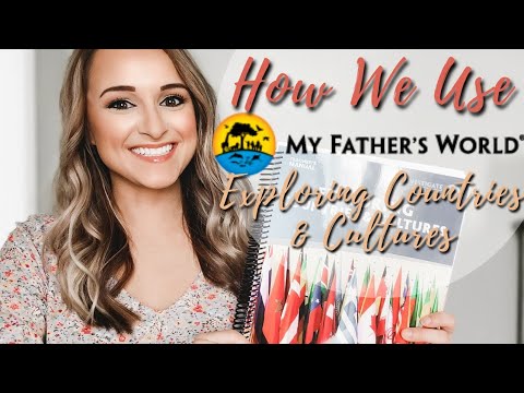 HOW WE USE MY FATHER'S WORLD EXPLORING COUNTRIES & CULTURES IN OUR HOMESCHOOL // How We Fit It In!