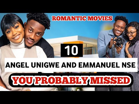 10 ANGEL UNIGWE AND EMMANUEL NSE NEW MOVIES THAT YOU PROBABLY MISSED-CHECK OUT now