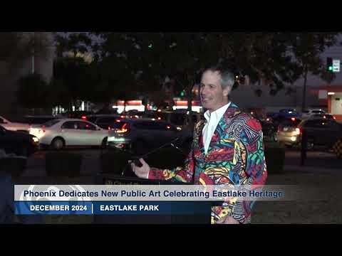 Phoenix Dedicates New Public Art Celebrating Eastlake Heritage