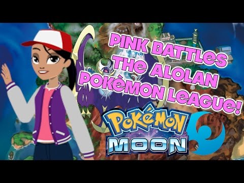 Pink Battles the Alolan Pokemon League!  -POKEMON MOON-