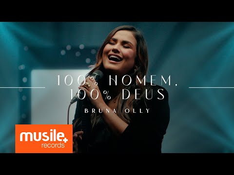 Bruna Olly - 100% Homem, 100% Deus (Ao Vivo)