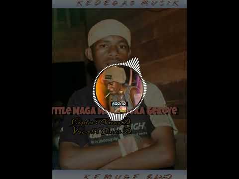 ( Official video pop 2022 )                   Maga Maga Meka Gekoyee !! Kemuge'band