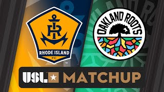 Rhode Island FC vs Oakland Roots SC: August 17, 2024