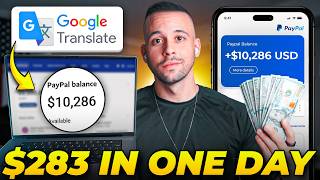 Make $283/Day Using Google Translate FOR FREE (Make Money Online 2025)