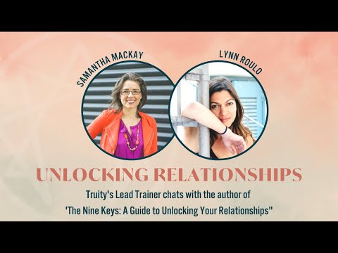 Unlocking Relationships with Lynn Roulo