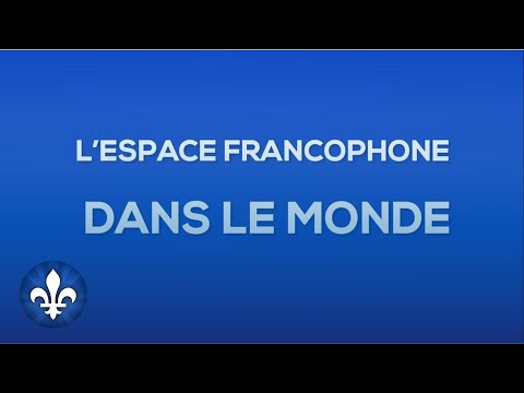 L’espace francophone dans le monde / El espacio francófono en el mundo