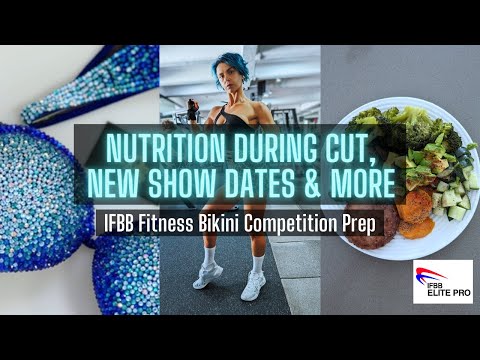 IFBB Fitness Bikini Comp Prep | Ep. 2 | Nutrition During CUTTING Phase, New Show Dates & MORE